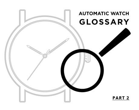 Common Watch Terms You Should Know [Part 2]